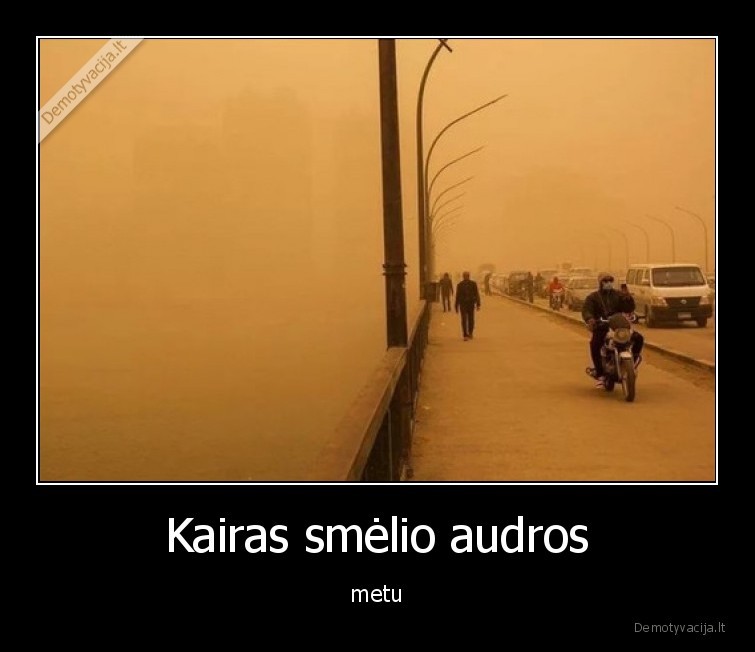 Kairas smėlio audros - metu