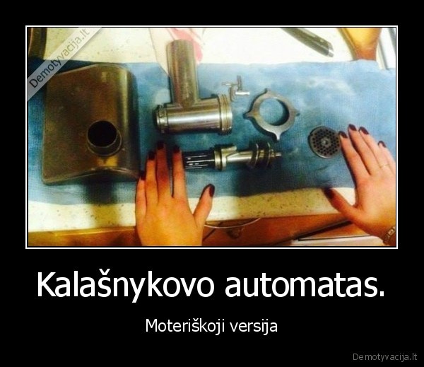 Kalašnykovo automatas. - Moteriškoji versija