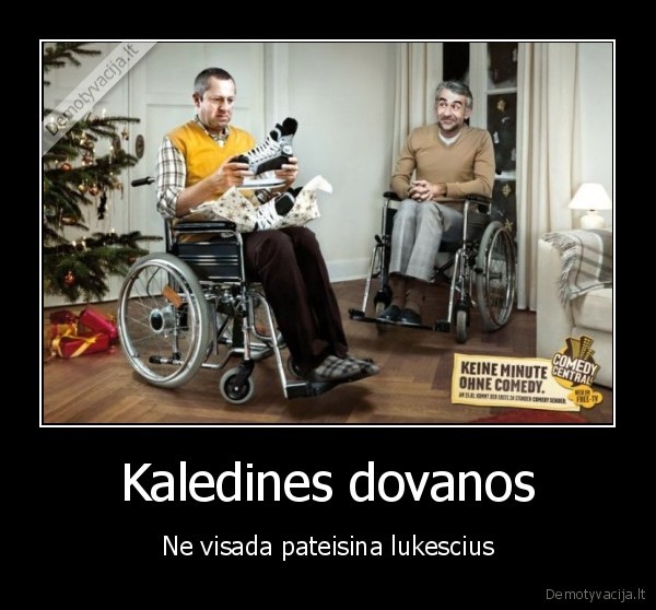 Kaledines dovanos - Ne visada pateisina lukescius