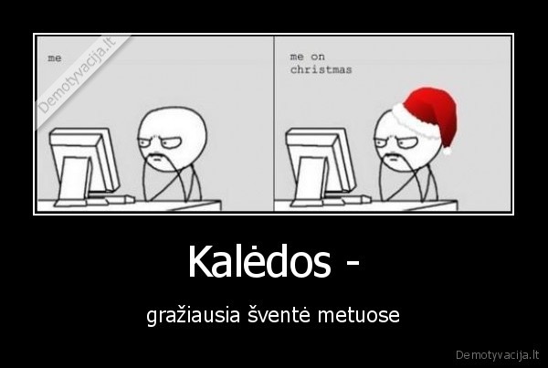 Kalėdos - - gražiausia šventė metuose