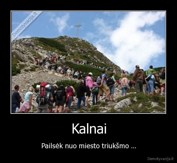 Kalnai - Pailsėk nuo miesto triukšmo ...