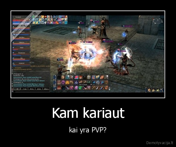 Kam kariaut - kai yra PVP?