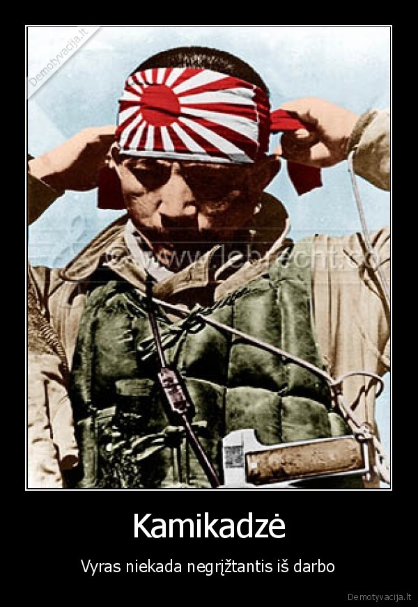 Kamikadzė - Vyras niekada negrįžtantis iš darbo