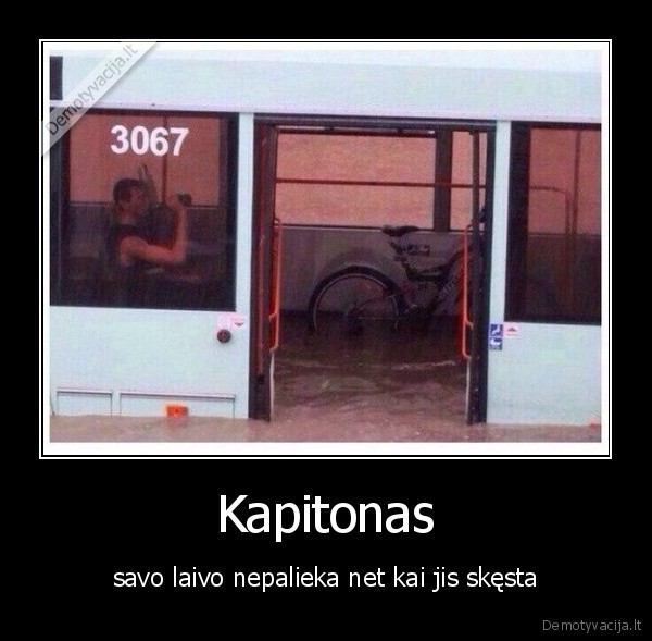 Kapitonas - savo laivo nepalieka net kai jis skęsta