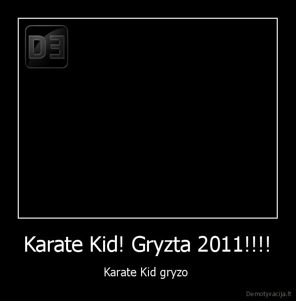 Karate Kid! Gryzta 2011!!!! - Karate Kid gryzo 