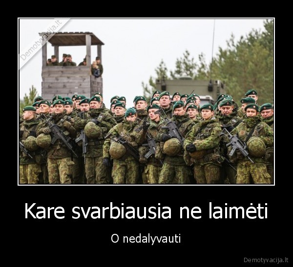 Kare svarbiausia ne laimėti - O nedalyvauti