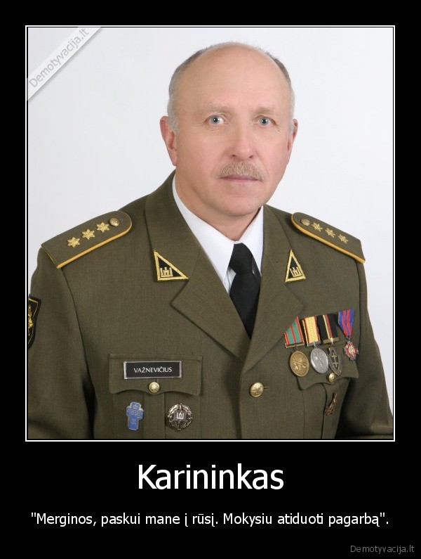 Karininkas - "Merginos, paskui mane į rūsį. Mokysiu atiduoti pagarbą".