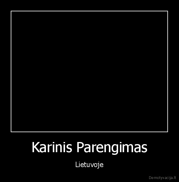 Karinis Parengimas - Lietuvoje