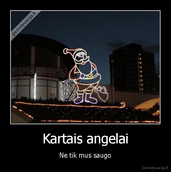 Kartais angelai - Ne tik mus saugo