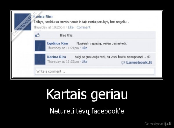 Kartais geriau - Netureti tėvų facebook'e