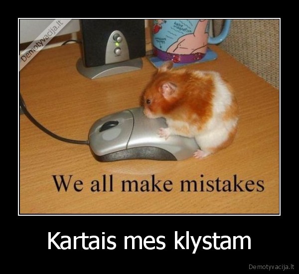 Kartais mes klystam - 