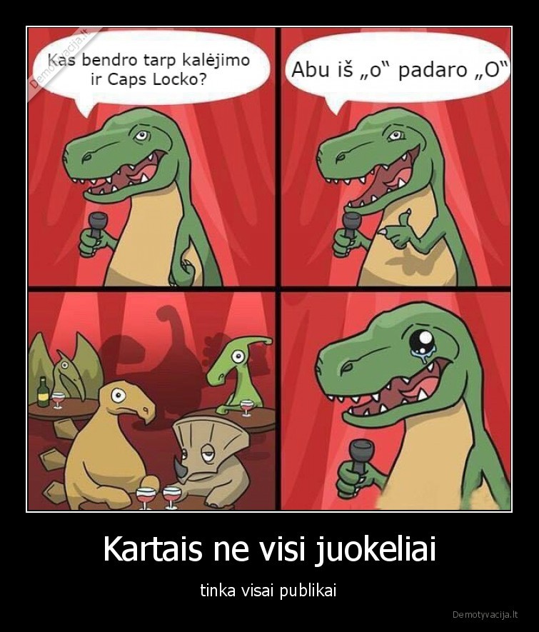 Kartais ne visi juokeliai - tinka visai publikai