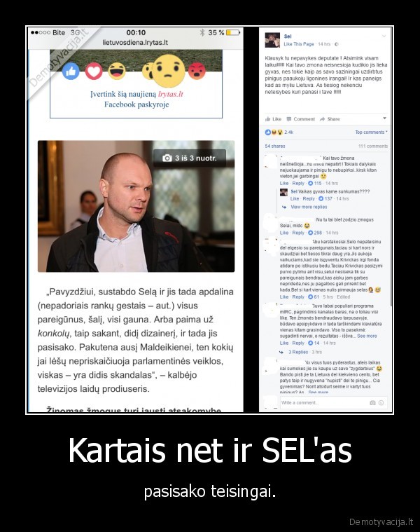 Kartais net ir SEL'as - pasisako teisingai.