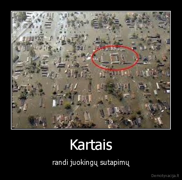 Kartais - randi juokingų sutapimų