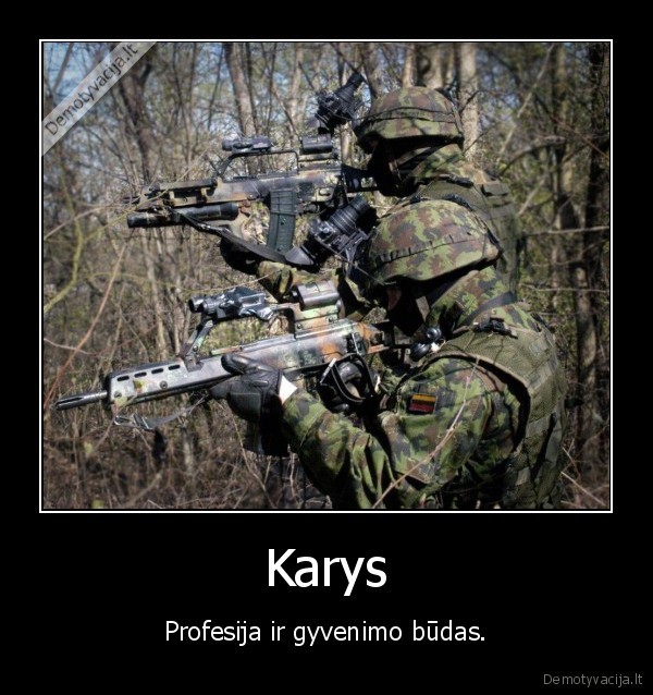 Karys - Profesija ir gyvenimo būdas.