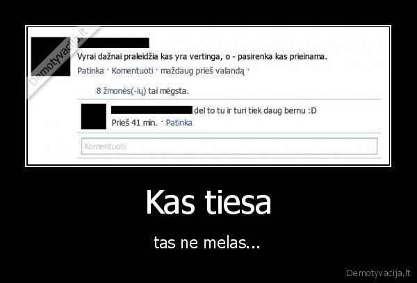 Kas tiesa - tas ne melas...
