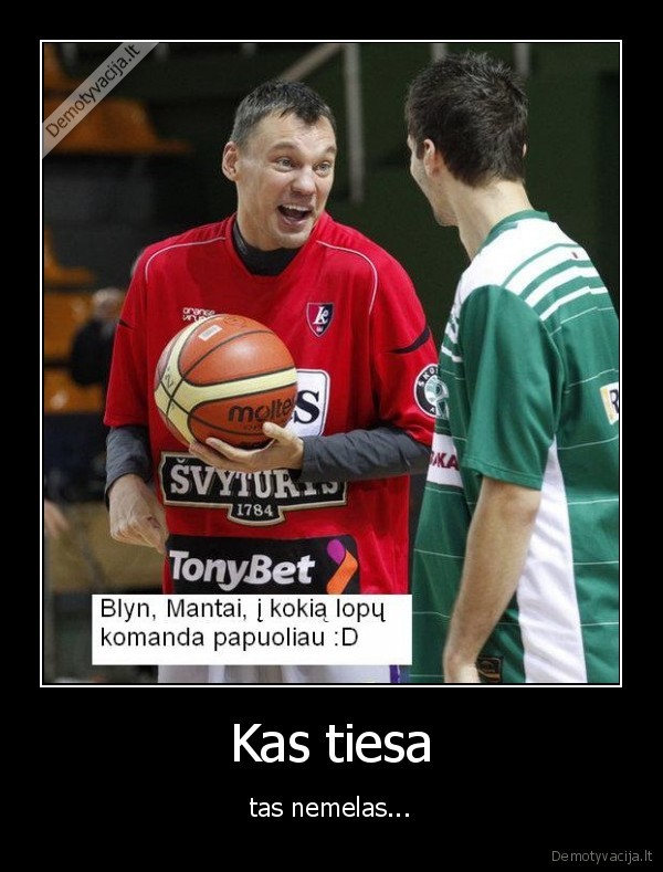 Kas tiesa - tas nemelas...