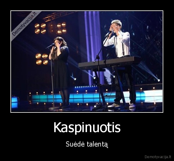 Kaspinuotis - Suėdė talentą