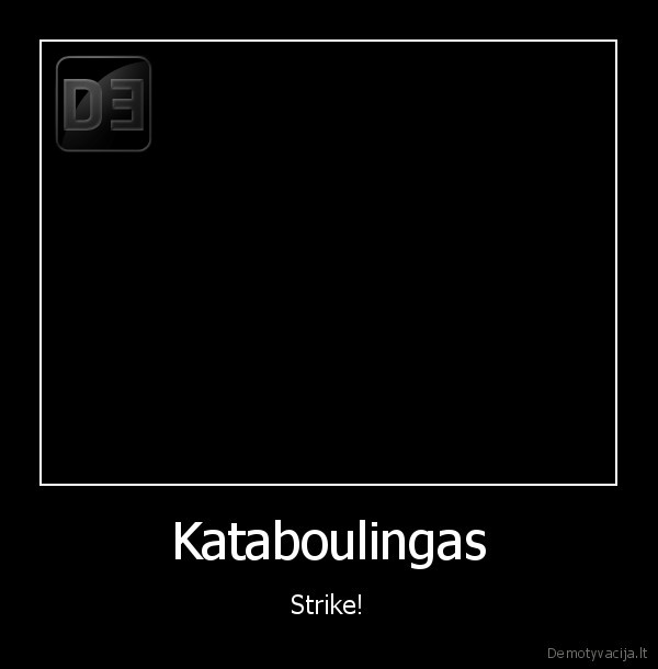 Kataboulingas - Strike!