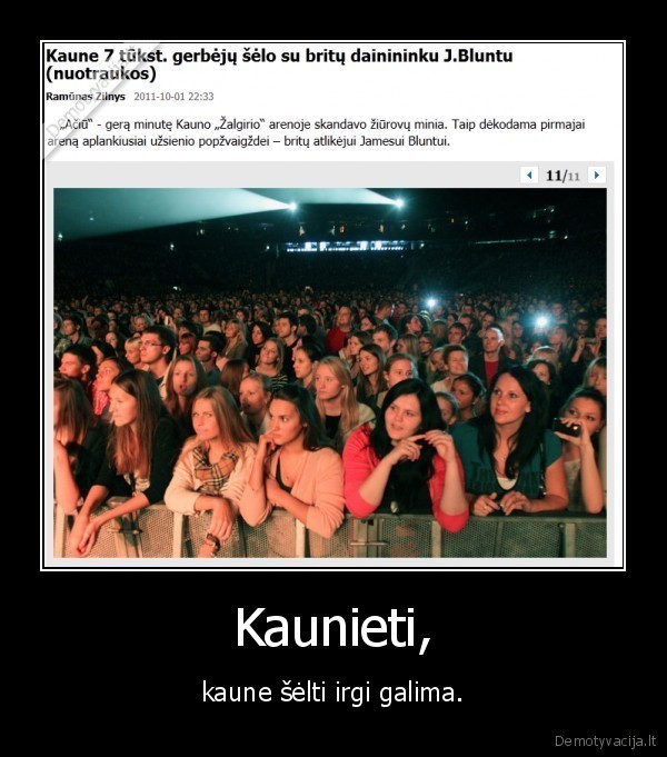 Kaunieti, - kaune šėlti irgi galima.