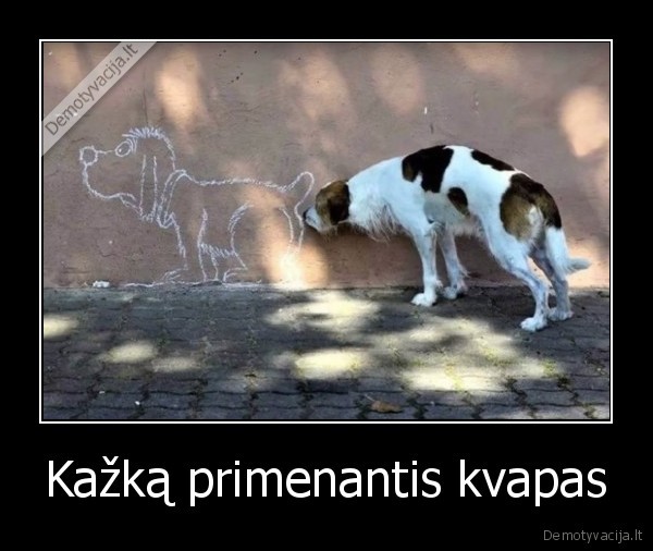 Kažką primenantis kvapas - 