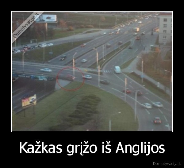 Kažkas grįžo iš Anglijos - 