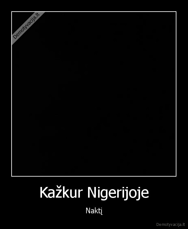 Kažkur Nigerijoje - Naktį