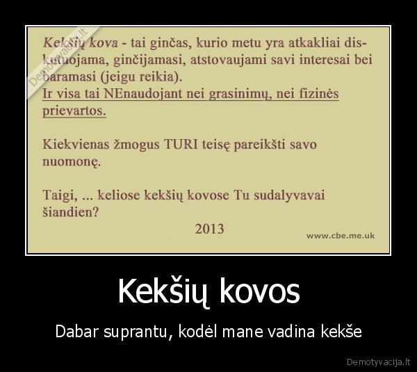 Kekšių kovos - Dabar suprantu, kodėl mane vadina kekše