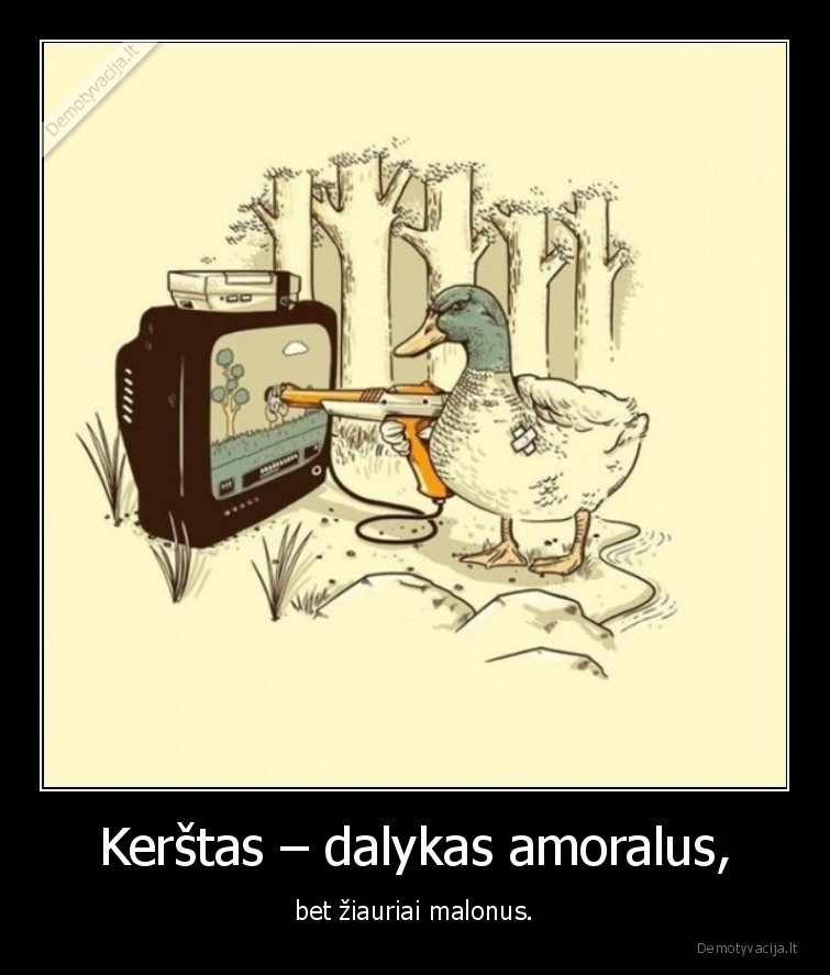 Kerštas – dalykas amoralus, - bet žiauriai malonus.