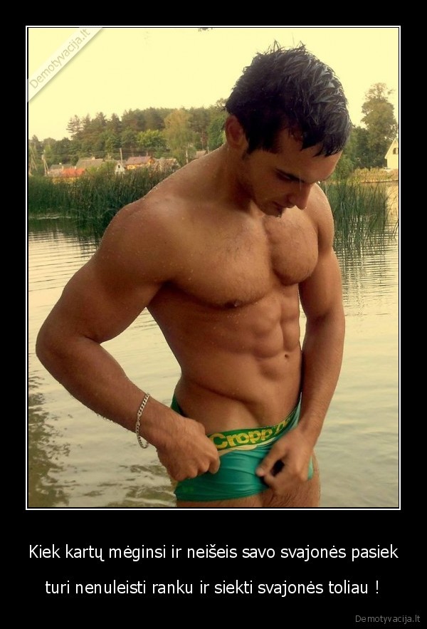 Kiek kartų mėginsi ir neišeis savo svajonės pasiek - turi nenuleisti ranku ir siekti svajonės toliau !