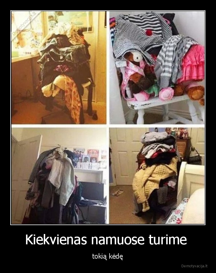 Kiekvienas namuose turime  - tokią kėdę