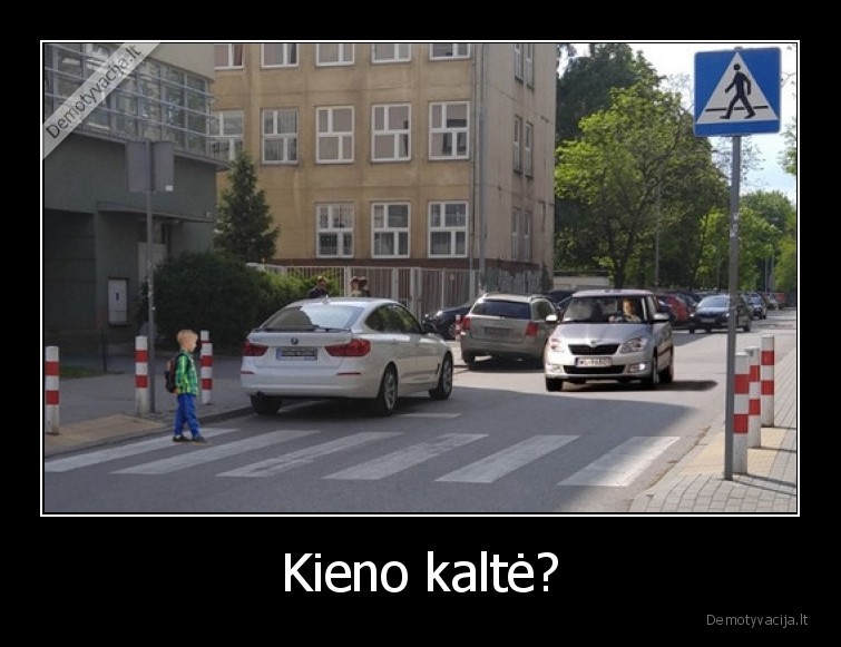 Kieno kaltė? - 