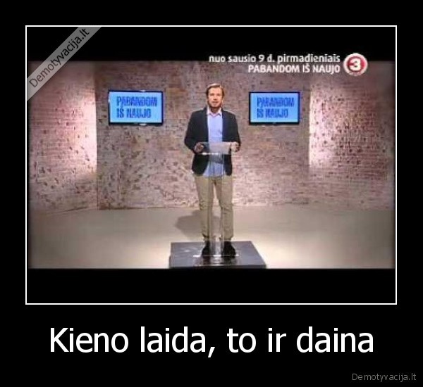 Kieno laida, to ir daina - 