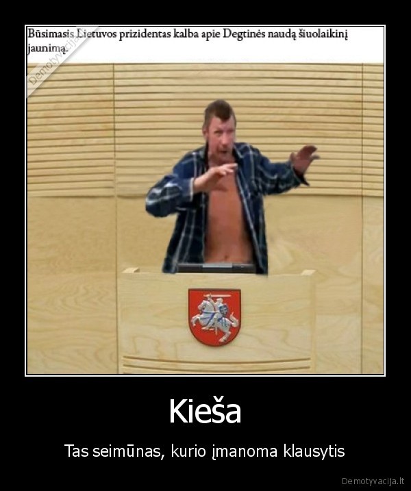 Kieša - Tas seimūnas, kurio įmanoma klausytis