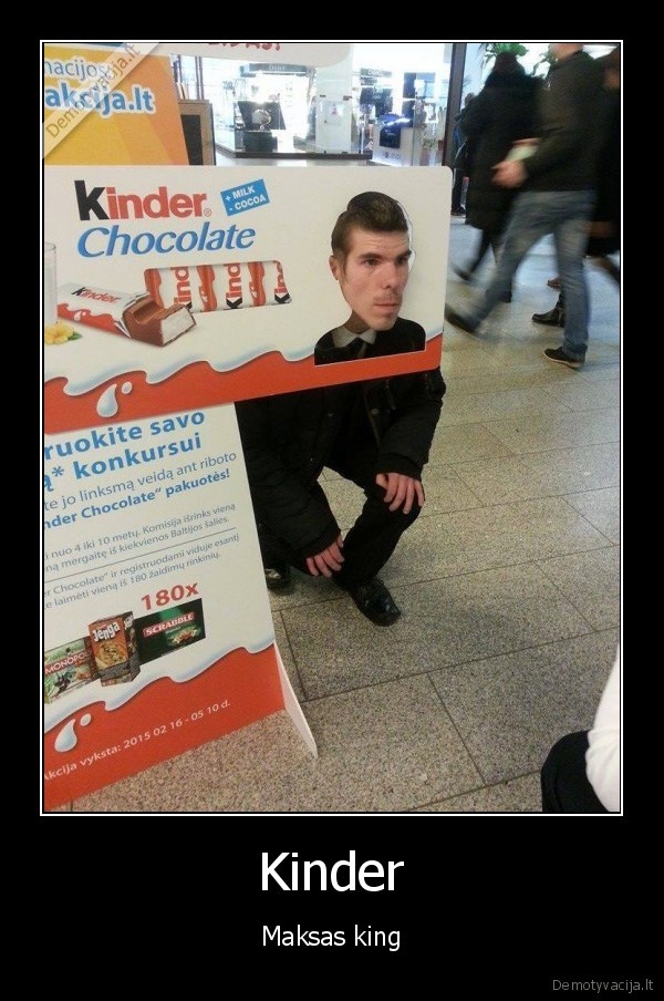 Kinder - Maksas king