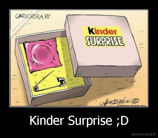 Kinder Surprise ;D - 