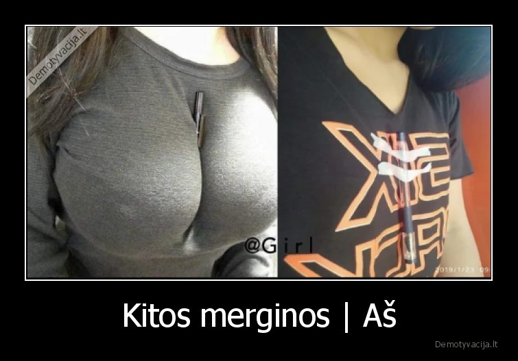 Kitos merginos | Aš - 