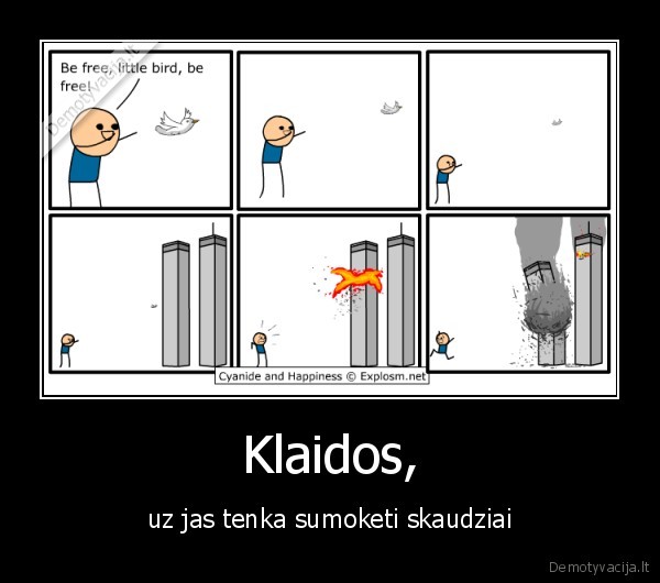 Klaidos, - uz jas tenka sumoketi skaudziai