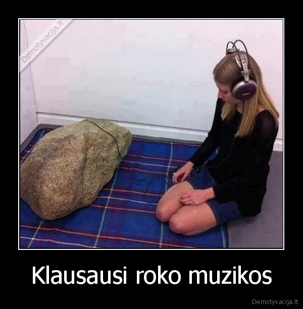 Klausausi roko muzikos - 