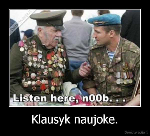 Klausyk naujoke. - 