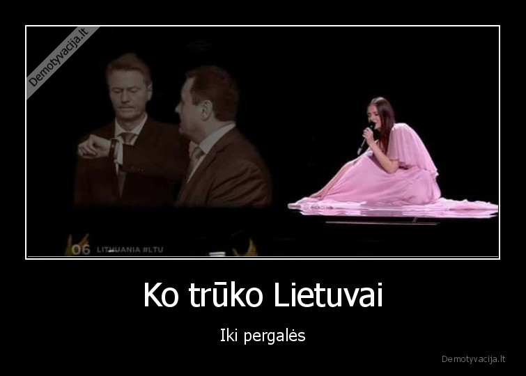 Ko trūko Lietuvai - Iki pergalės