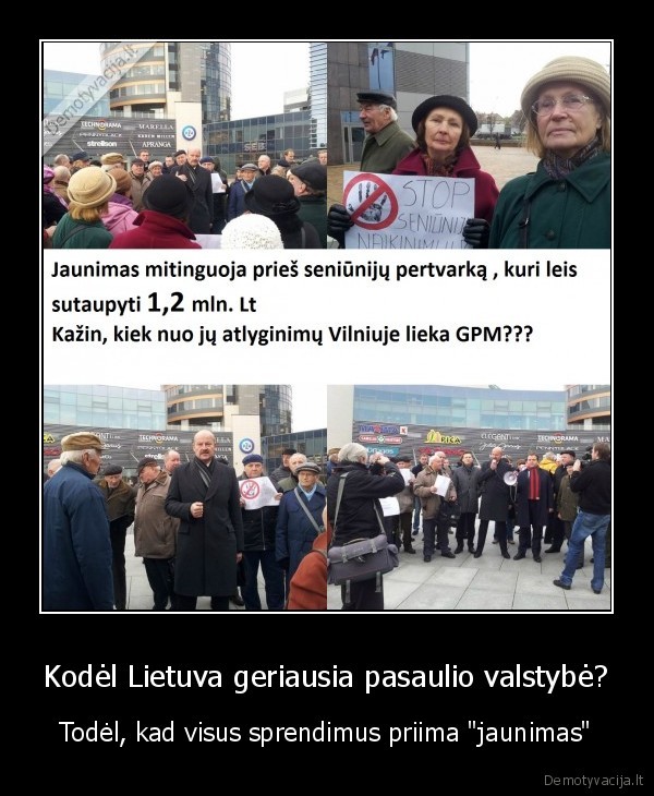 Kodėl Lietuva geriausia pasaulio valstybė? - Todėl, kad visus sprendimus priima "jaunimas"