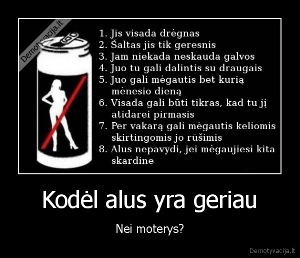 Kodėl alus yra geriau - Nei moterys?