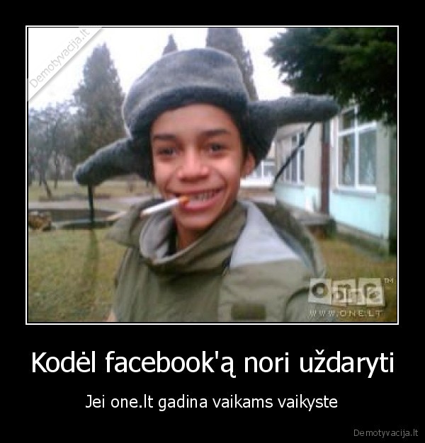 Kodėl facebook'ą nori uždaryti - Jei one.lt gadina vaikams vaikyste
