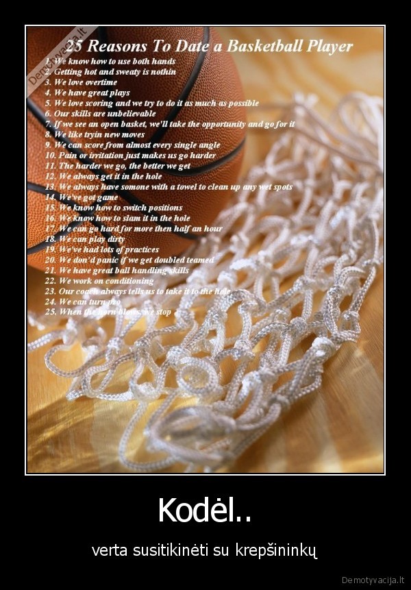 Kodėl.. - verta susitikinėti su krepšininkų