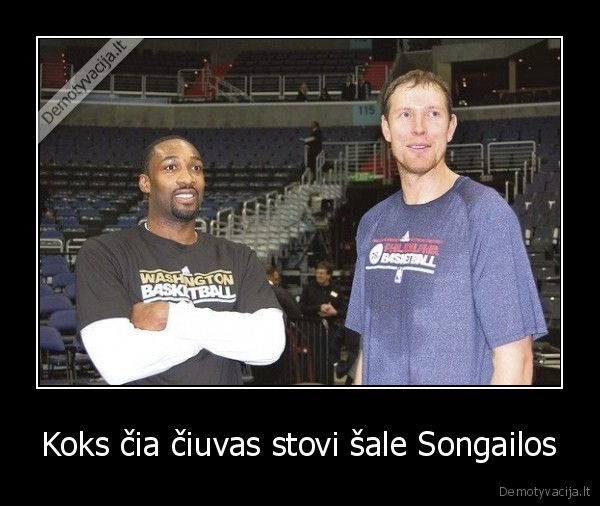 Koks čia čiuvas stovi šale Songailos - 