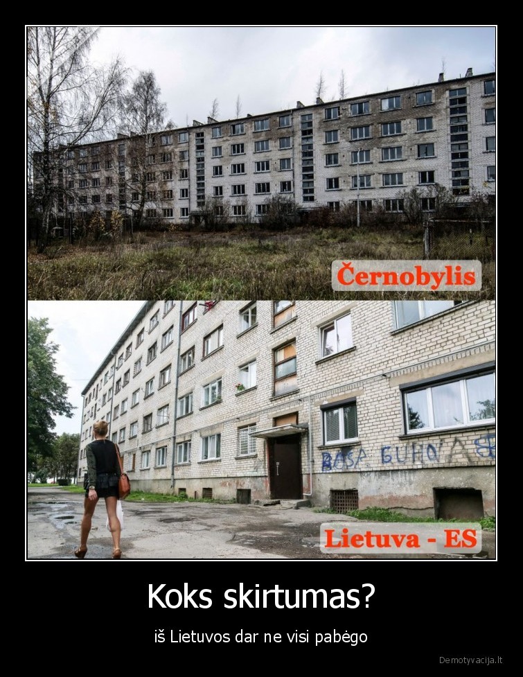 Koks skirtumas? - iš Lietuvos dar ne visi pabėgo