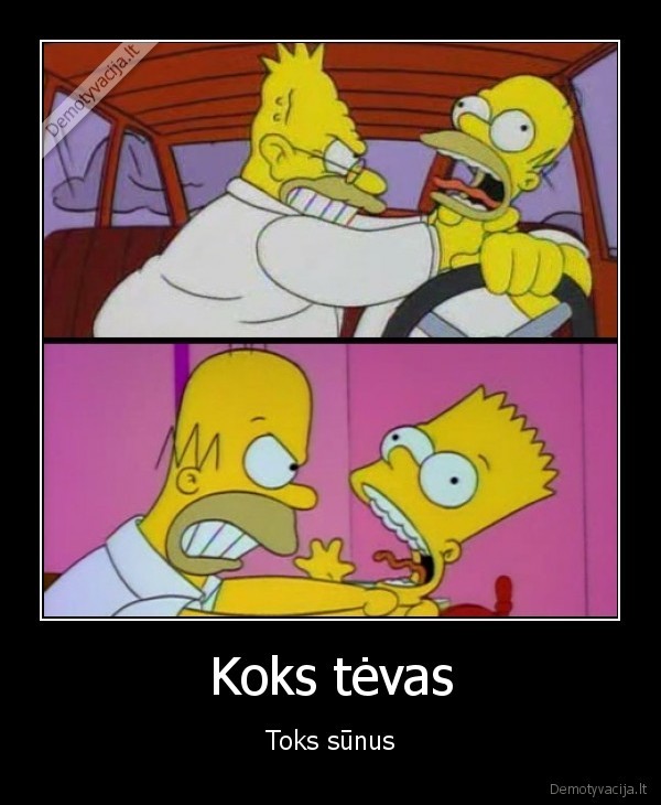 Koks tėvas - Toks sūnus