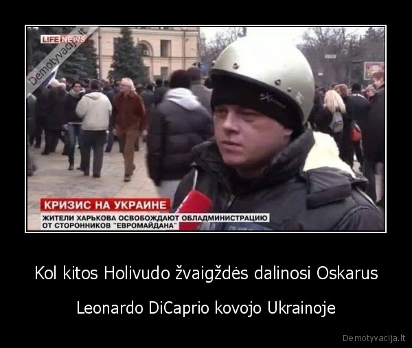 Kol kitos Holivudo žvaigždės dalinosi Oskarus - Leonardo DiCaprio kovojo Ukrainoje