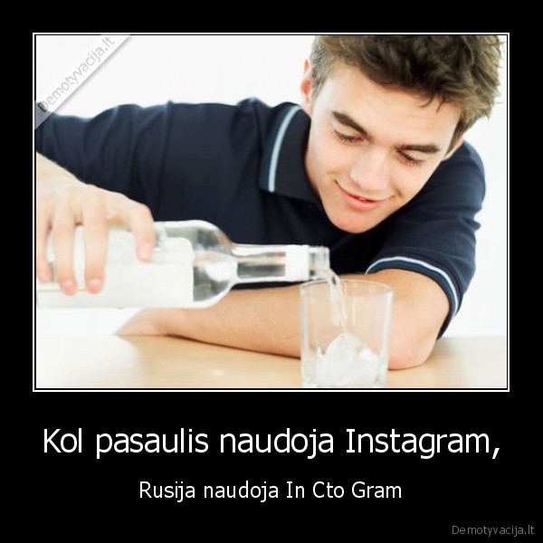 Kol pasaulis naudoja Instagram, - Rusija naudoja In Cto Gram